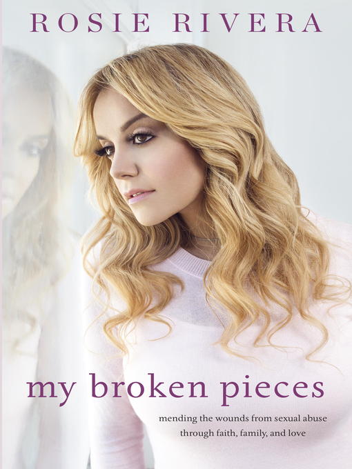 Title details for My Broken Pieces by Rosie Rivera - Available